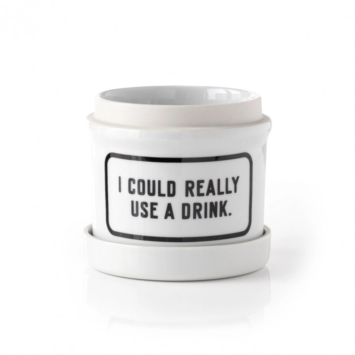 Cache-pot - I could really use a drink Cache-pot - I could really use a drink