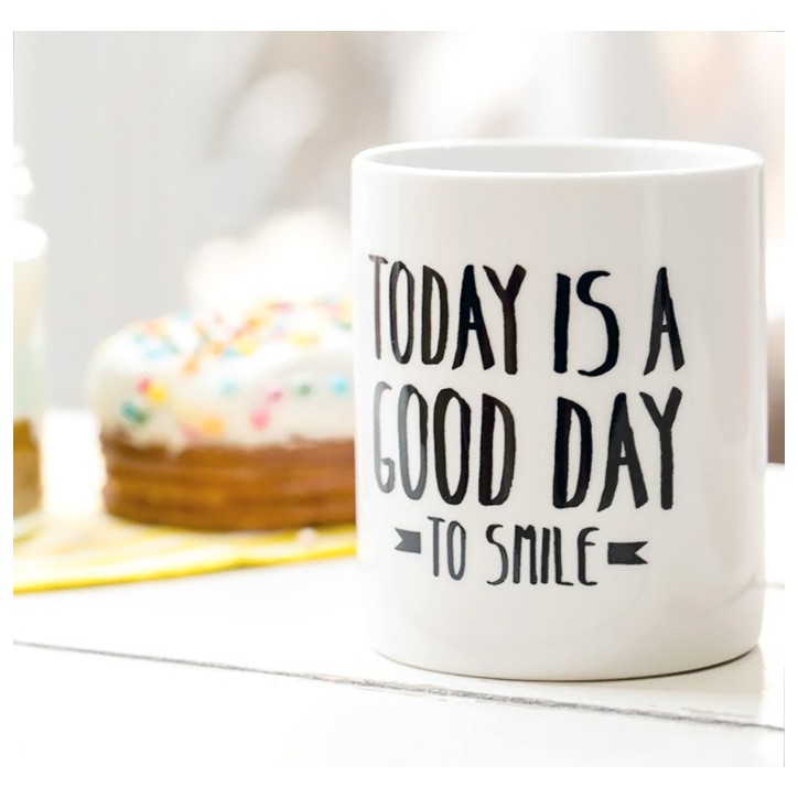 Good day to smile - mug