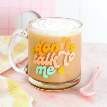 Mug en verre - Don't talk to me