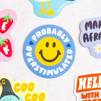 Grand sticker - Probably overstimulated - And Here We Are