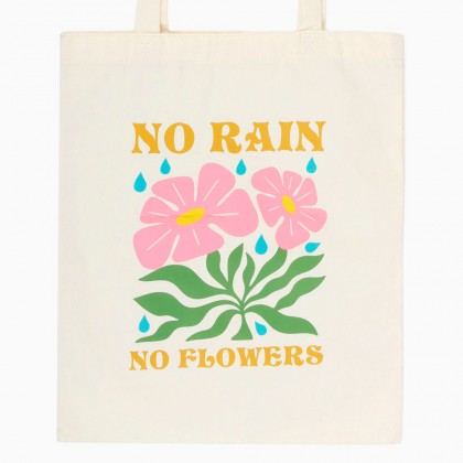 Sac fourre-tout - No rain, no flowers