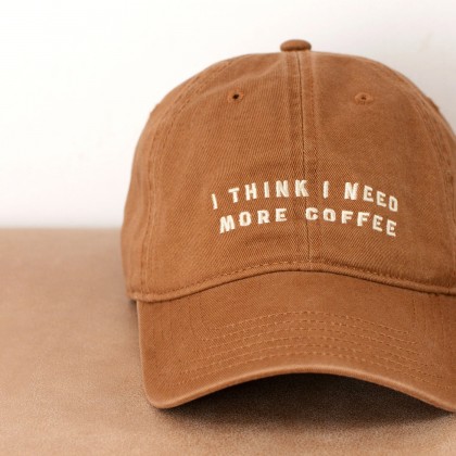 Casquette dad cap - I think I need more coffee